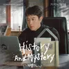 History and Mystery