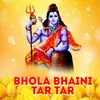 Bhola Bhaini Tar Tar