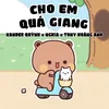 About Cho Em Quá Giang Song