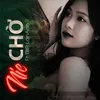 Chờ (feat. TBR LanAnh)