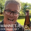 About Doe Maar Niet Song