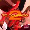 About To Ocupado 2 Song