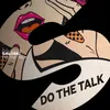 About Do The Talk Song