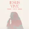 Jesus Vive (Ao Vivo)