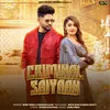 About Criminal Saiyaan (feat. Sinta Bhai & Nisha Bhatt) Song