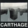 About Carthage Song