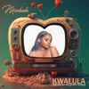 About Kwalula (feat. Soa mattrix, Happy Jazzman) Song
