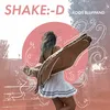 About SHAKE :-D Song