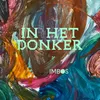 About In Het Donker Song