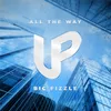 About All The Way Up Song
