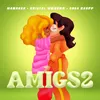 AMIGS2 (feat. Duda Raupp)