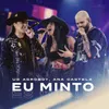 About Eu Minto (Ao Vivo) Song