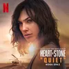 About Quiet [from the Netflix Film ‘Heart of Stone’] Song