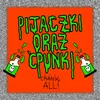 About PIJACZKI ORAZ ĆPUNKI Song