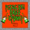 PIJACZKI ORAZ ĆPUNKI