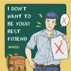 About I Don't Want To Be Your Best Friend Song