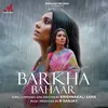 About Barkha Bahaar Song