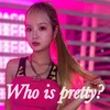 About Who is pretty? Song