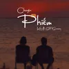 About Chuyện Phiếm (feat. GPG msmy) Song