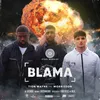 About Blama (feat. Tion Wayne & Morrisson) Song