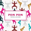 About Pom Pom Song