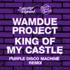 King of My Castle (Purple Disco Machine Remix) [Edit]
