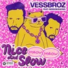 About Nice And Slow (Meow Meow) [feat. Gerson Rafael] Song