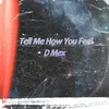 About Tell Me How You Feel Song