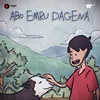 About Abo Emru Dagena Song