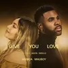 About Give You Love (feat. Jason Derulo) Song