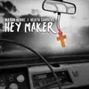 About Hey Maker Song