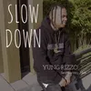 Slow Down (feat. Swizzy Max)