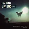 In the Shadows (feat. Kris Kiss) [Luca Testa & Tava VIP Remix]