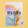 About Speak My Mind Song