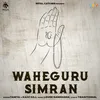 About Waheguru Simran Song