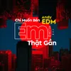 About Chỉ Muốn Bên Em Thật Gần (EDM Version) Song