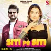 About Siti Pe Siti Remix Song