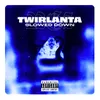 Twirlanta (Slowed Down Version)