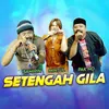 Setengah Gila