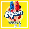 About Vodka-O Song