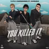 You Killed It (feat. NARIMIMI)