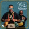 Oskae Beya Fatshe (feat. ShaunMusiq, F Teearse and Djy Biza)