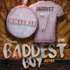 Baddest Boy (feat. Davido) [Remix]