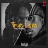 About True Love (feat. Victony) Song