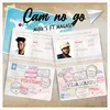 About Cam No Go (feat. Magasco) Song