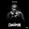 Champion (feat. T-Classic & Blanche Bailly)