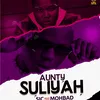 Aunty Suliyah (feat. MohBad)