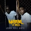 John Vuli Gate (feat. Ntosh Gazi & Colano)