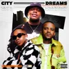About City Dreams (feat. Young Stunna) Song