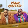 About Your Matter (feat. Teni) Song